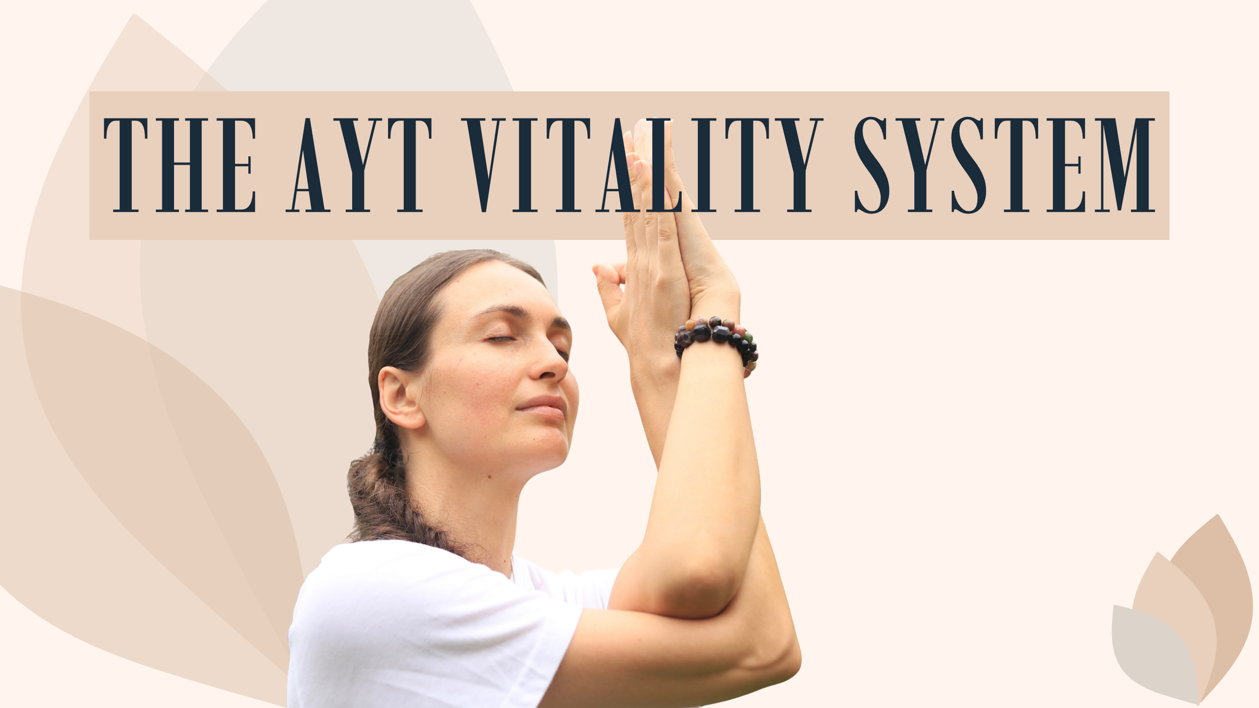 The AYT Vitality System